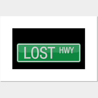 Lost Highway Road Sign Posters and Art